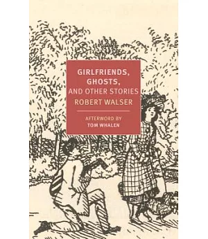 Girlfriends, Ghosts, and Other Stories