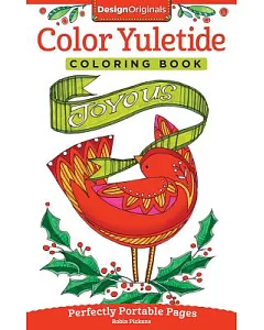 Color Yuletide Coloring Book: Perfectly Portable Pages