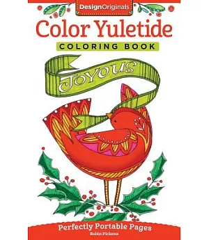 Color Yuletide Coloring Book: Perfectly Portable Pages
