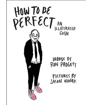 How to Be Perfect: An Illustrated Guide