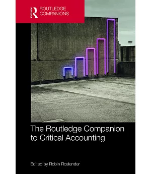 The Routledge Companion to Critical Accounting