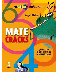 Mate Cracks 5 años: Para ser un buen matemático
