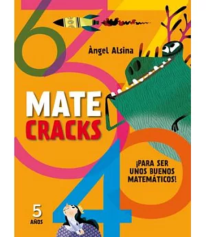 Mate Cracks 5 años: Para ser un buen matemático