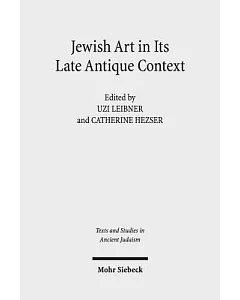 Jewish Art in Its Late Antique Context