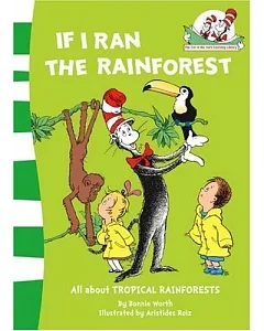 The Cat In The Hat’s Learning Library (9) — If I Ran The Rain Forest