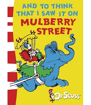Dr. Seuss Green Back Book: And To Think That I Saw It On Mulberry Street
