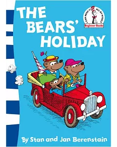 Beginner Series: The Bears’ Holiday (berenstain Bears)