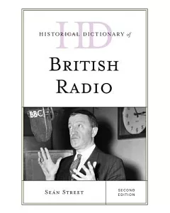Historical Dictionary of British Radio