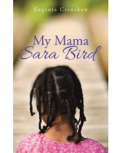 My Mama Sara Bird