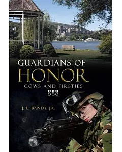 Guardians of Honor: Cows and Firsties