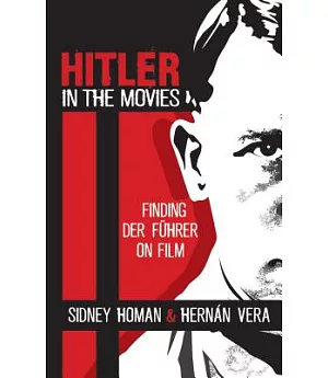 Hitler in the Movies: Finding Der Führer on Film