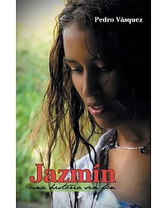 Jazmín: Una Historia Sin Fin