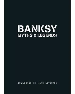 Banksy: Myths & Legends