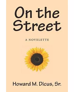 On the Street: A Novelette