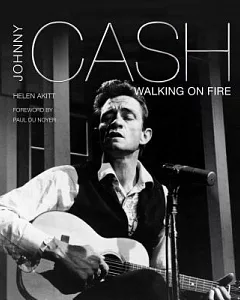 Johnny Cash: Walking on Fire