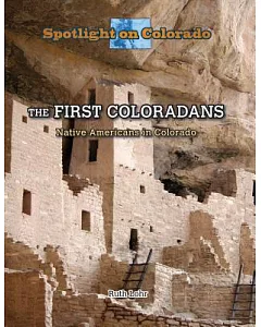 The First Coloradans: Native Americans in Colorado