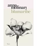 Blumarine: Anna Molinari: The Queen of Roses: A True Fairy Story