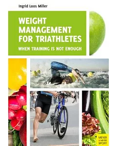 Weight Management for Triathletes: When Training Is Not Enough