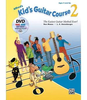 Alfred’s Kid’s Guitar Course 2: The Easiest Guitar Method Ever!