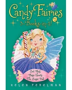 Candy Fairies 3-Books-in-1! 2: Cool Mint / Magic Hearts / The Sugar Ball