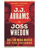 J.J. Abrams vs. Joss Whedon: Duel for Media Master of the Universe