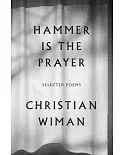 Hammer Is the Prayer: Selected Poems
