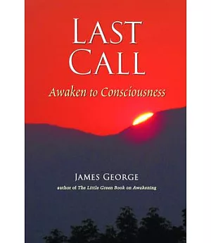 Last Call: Awaken to Consciousness