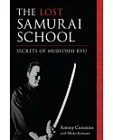 The Lost Samurai School: Secrets of Mubyoshi Ryu
