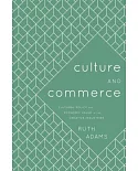 Culture and Commerce: Cultural Policy and Economic Value in the Creative Industries