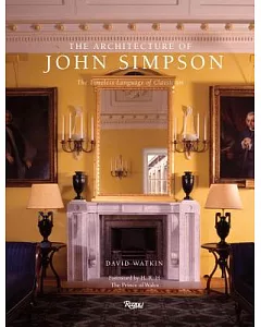 The Architecture of John Simpson: The Timeless Language of Classicism