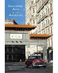 Imagining Asia in the Americas