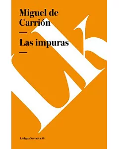 Las Impuras / The Impure