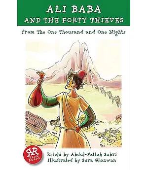Ali Baba and the Forty Thieves: From the One Thousand and One Nights