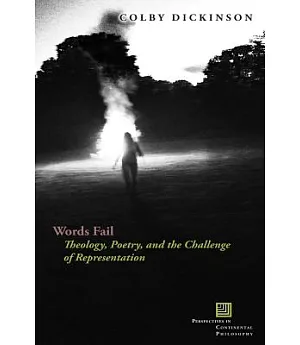 Words Fail: Theology, Poetry, and the Challenge of Representation
