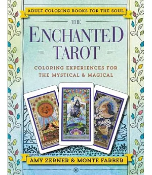 The Enchanted Tarot: Coloring Experiences for the Mystical & Magical