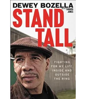 Stand Tall: Fighting for My Life, Inside and Outside the Ring