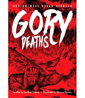 Not So Nice Bible Stories: Gory Deaths