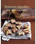 Brownies, Blondies and Other Traybakes: Easy Recipes for Delicious Treats