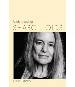Understanding Sharon Olds