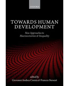 Towards Human Development: New Approaches to Macroeconomics and Inequality
