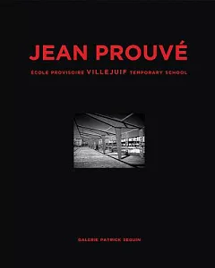 Jean Prouvé: École Provisoire Villejuif Temporary School