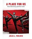 A Place for Us: West Side Story and New York