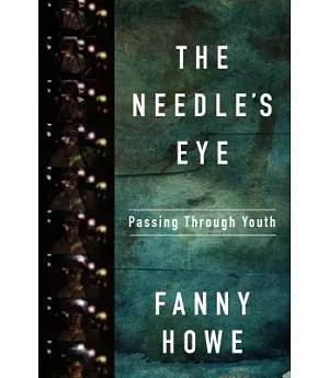 The Needle’s Eye: Passing through Youth
