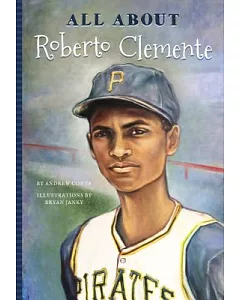 All About Roberto Clemente