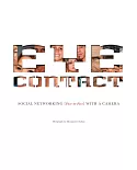 Eye Contact: Social Networking (Face-to-Face) With a Camera