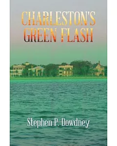 Charleston’s Green Flash