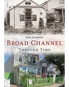 Broad Channel Through Time