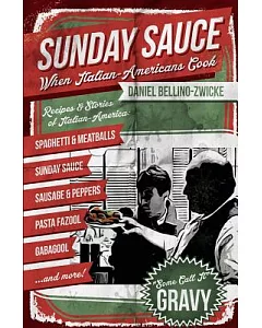 Sunday Sauce: When Italian-Americans Cook