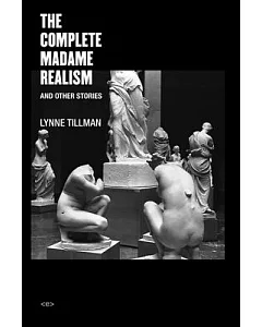 The Complete Madame Realism and Other Stories