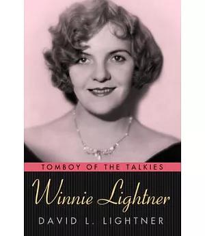 Winnie Lightner: Tomboy of the Talkies